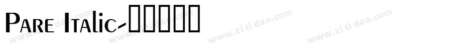 Pare Italic字体转换